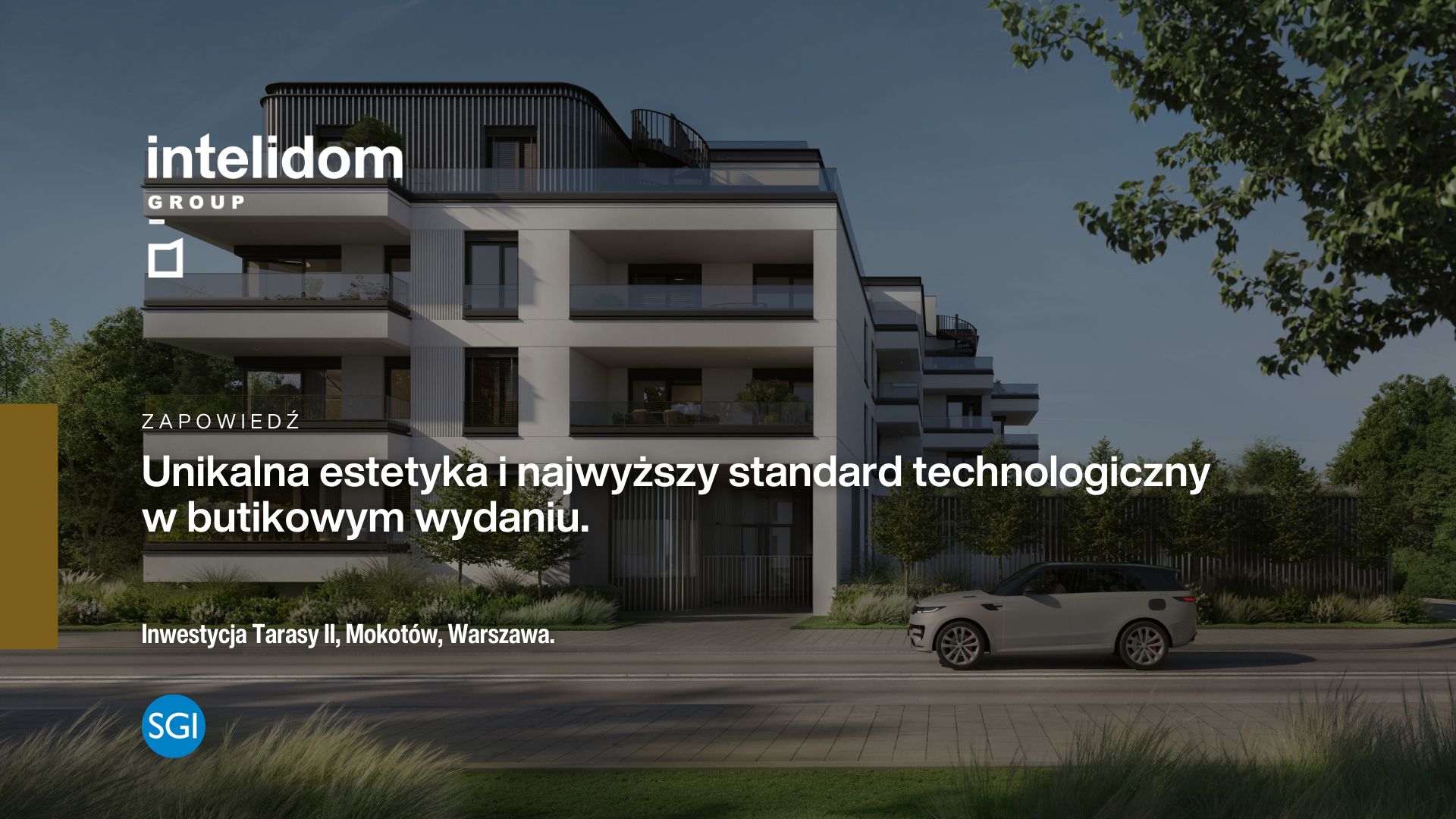 Tarasy II — Intelidom Group × SGI, Mokotów, Warszawa